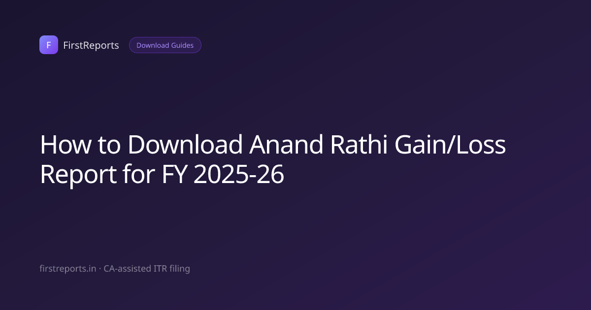 How to Download Anand Rathi Gain/Loss Report for FY 2025-26 ...